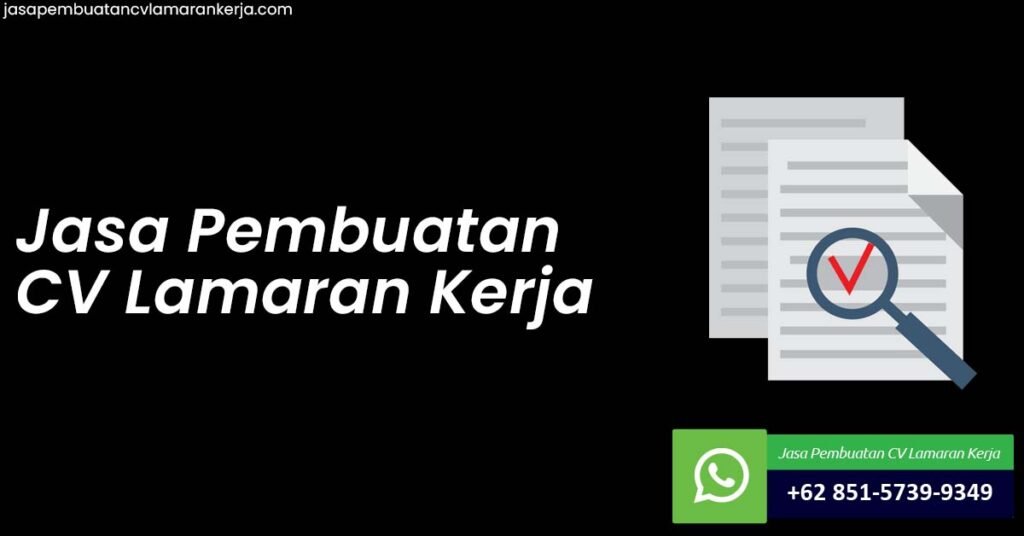 Jasa Pembuatan CV Lamaran Kerja